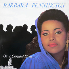 Barbara Pennington - On A Crowded Street 1985 ♫ ♫♫