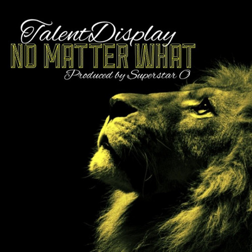 TalentDisplay - No Matter What