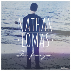 Nathan Lomas - Far From You