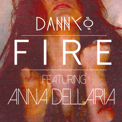 Fire - danny0 ft. Anna Dellaria