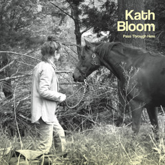 Kath Bloom - Let The Music Come