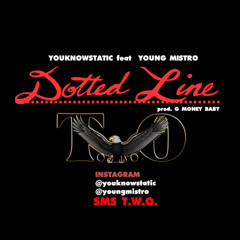 Dotted Line feat Young Mistro