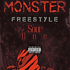 Sour Dee - Monster Freestyle