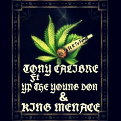 YO SE K TU FUMAS - Tony Calibre Ft. YP The Young Don, King Menace