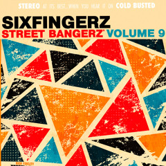Sixfingerz - Brooklyn Streets (Street Bangerz 9 Track 2 )