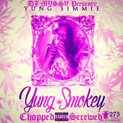 Yung Smokey - Don't U Copy 2 (Chopped & Screwed)