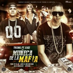 Trebol Clan Ft. D.OZi - Muñeca De La Mafia