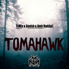 ToMix & Genish & Amir Hadayo - ToMahawk (★ToMix Birthday special★)