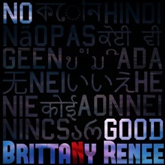 Brittany Renee - No Good