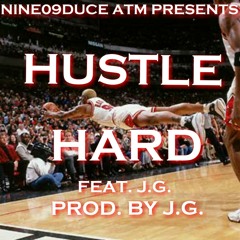 Hustle Hard (Prod.by J.G.