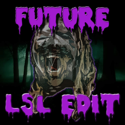 ｆｕｔｕｒｅ   [ｌｓｌ    ｈａｕｎｔｅｄ    ｈｏｕｓｅ    ｅｄｉｔ] (FREE DOWNLOAD)