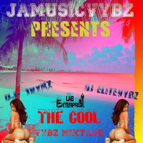 JAMusicVybz - The Cool Vybz Mixtape