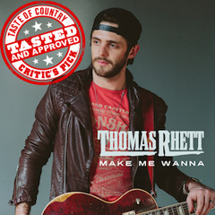 Make Me Wanna - Thomas Rhett