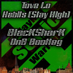 Tove Lo - Habits (Stay High) (BlacKSharK DnB Bootleg) (Preview)