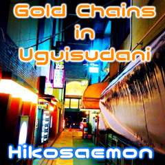 Gold Chains in Uguisudani