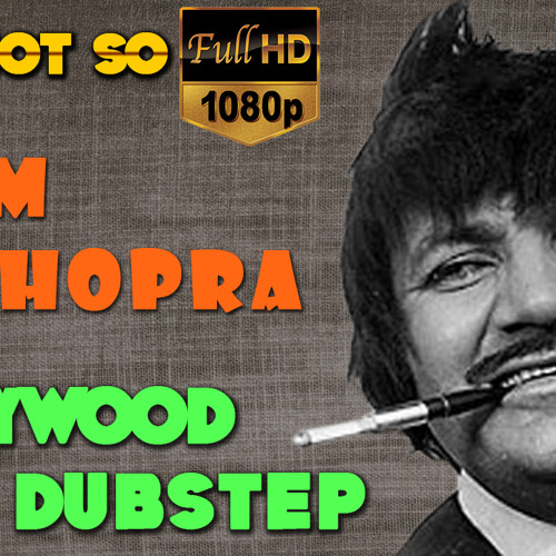 Prem Chopra | Bollywood Dubstep | Episode-03