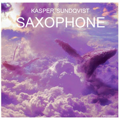 Kasper Sundqvist - Saxophone (Original Mix)