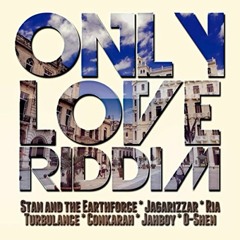 STAN & THE EARTHFORCE -_- HOLD ON _ ONE LOVE RIDDIM