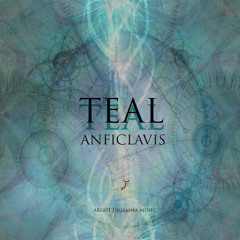 6 - Anficlavis - Teal (138+bpm)