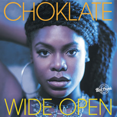 Choklate - Wide Open (Reel People Vocal Mix)