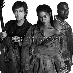 FourFiveSeconds - Rihanna, Kanye West & Paul McCartney