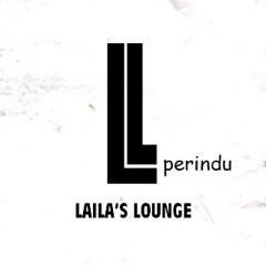 Laila's Lounge - Perindu