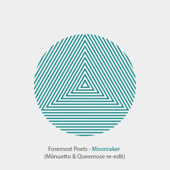 Foremost Poets - Moonraker (Miinuetto & Queemose re-edit)