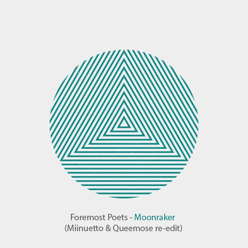 Foremost Poets - Moonraker (Miinuetto & Queemose re-edit)