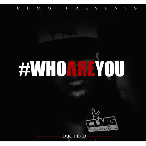 D Kidd - Who Are You