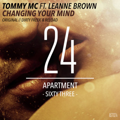 Tommy Mc ft. Leanne Brown - Changing Your Mind (Dirty Freek & RELOAD Remix) [APT63] PREVIEW