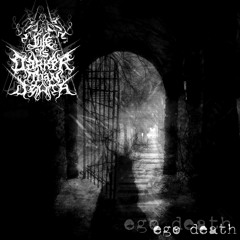 Ego Death - My Funeral Theme