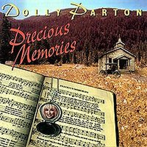 Stream Precious Memories by Dolly Parton Listen online for free on