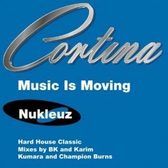 Cortina - Music Is Moving (Rob Cains Ode to BK Remangle)