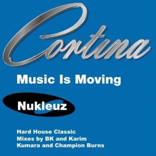 Cortina - Music Is Moving (Rob Cains Ode to BK Remangle)
