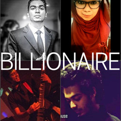 Billionaire Ft. Sarah Zaman