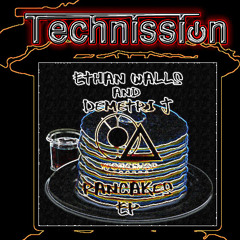 Ethan Walls - Pancakes Ft. Demetri J (Tecnhission Remix)( CLIP)
