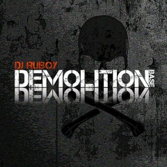DJ RUBOY -  DEMOLITION BASE PREVIA