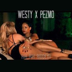 Westy X Pezmo - Rih Rih Riddem
