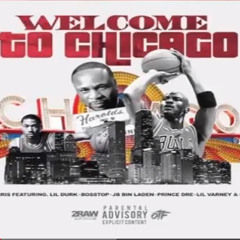 Lil Durk - Welcome To Chicago (Feat. Edai 600, JB Bin Laden, Prince Dre & Boss Top)