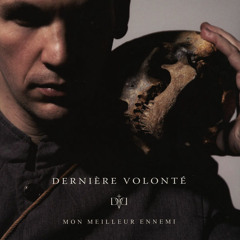 Dernière Volonté - Que toi