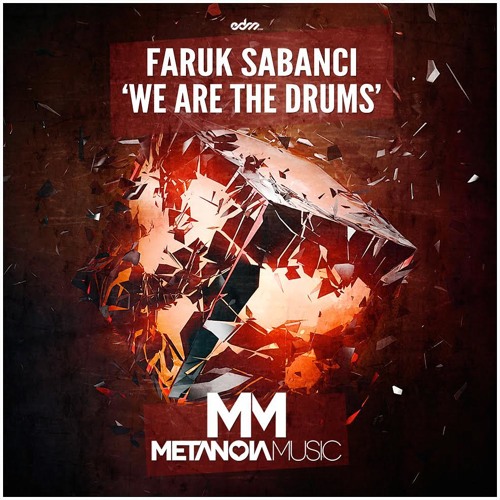 Faruk Sabanci - We Are The Drums (Original Mix)