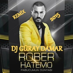 Rober Hatemo - Pabucumun Dünyası ( DJ GÜRAY DAMAR REMİX 2015 ) NO JINGLE