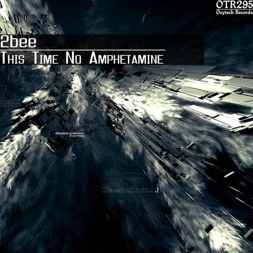 2bee - Paranoid Romance(Original Mix)[Oxytech Records]