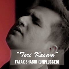 Teri Kasam Unplugged - Falak Shabir New 2015