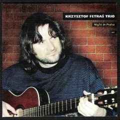 Night in Praha - Krzysztof Fetras - NIGHT IN PRAHA 1998