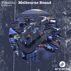 Vitodito - Melbourne Bound (Original Mix)