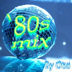 `80s Mix By Otio