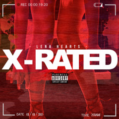 Lena Hearts - X Rated (Mastered)