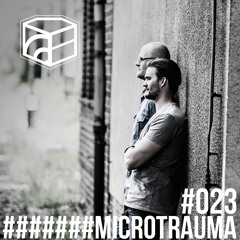 Microtrauma - Jeden Tag ein Set Podcast 023