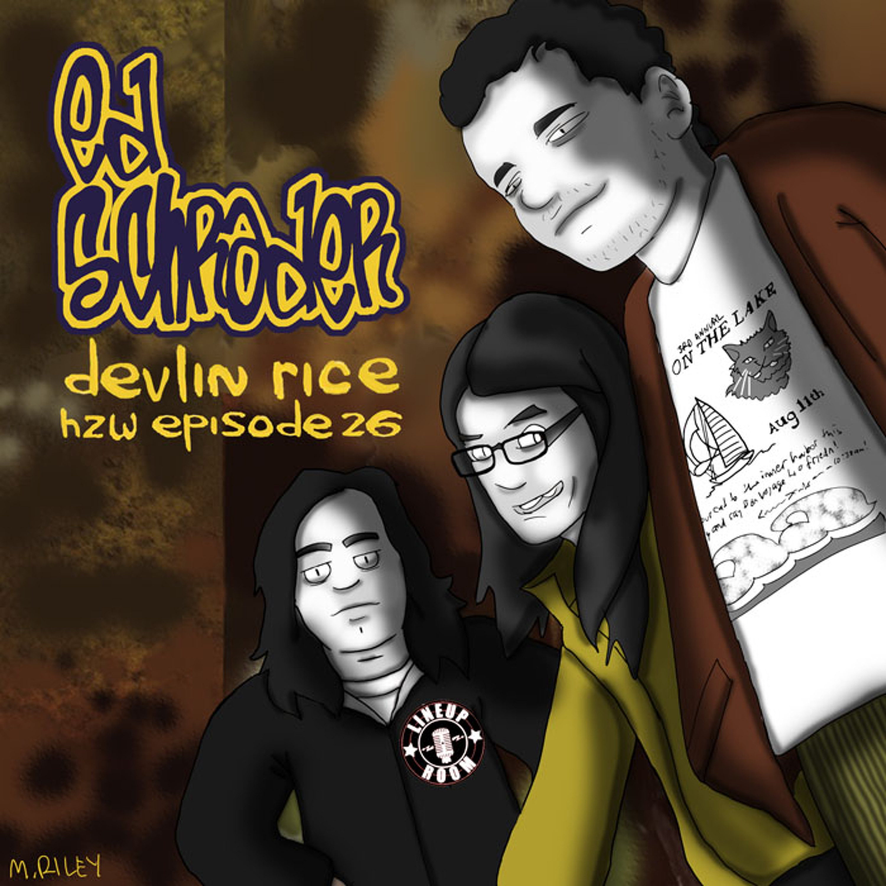 Episode 26 - Ed Schrader and Devlin Rice (Bring Out The Big Velvet Chair) episode artwork
